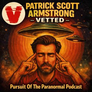 Can Consciousness Summon UFOs? | Patrick Scott Armstrong | Psionics